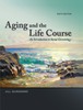 Thumbnail Aging and the Life Course An Introduction to Social Gerontol Thumbnail Aging and the Life Course An Introduction to Social Gerontol