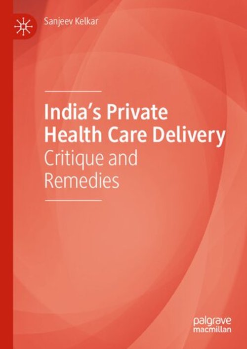 Product picture Indias Private Health Care Delivery Critique and Remedies