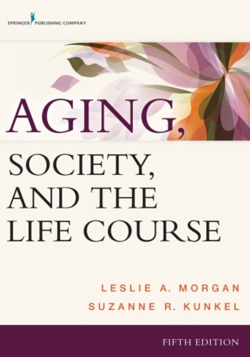 Product picture Aging, Society, and The Life Course 5th